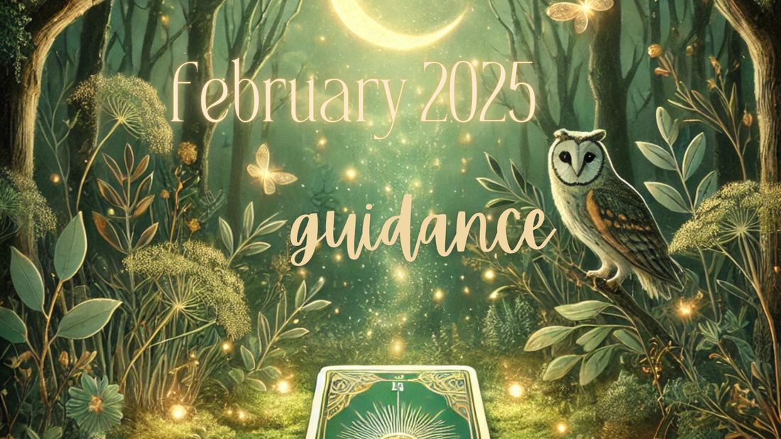 February 2025 Collective Guidance Reading